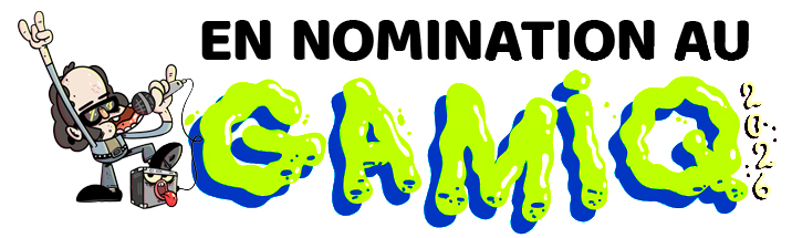 Nominations au GAMIQ!